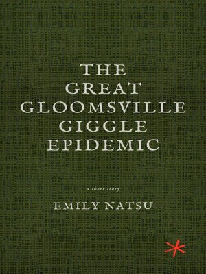 cover image of The Great Gloomsville Giggle Epidemic